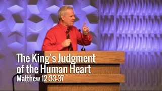 Matthew 123337 The King’s Judgment Of The Human Heart [upl. by Corena]