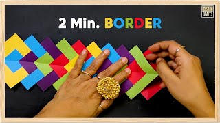 Make Border in Just 2 Minutes  Episode 4 DIY [upl. by Twila]