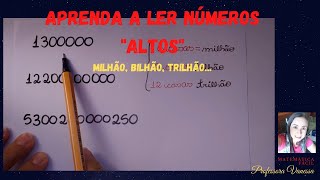 Como se lê números quotaltosquot BILHÃO MILHÃO TRILHÃO [upl. by Arocal]