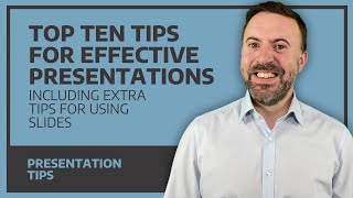 Top Ten Tips For Effective Presentations [upl. by Eisak]