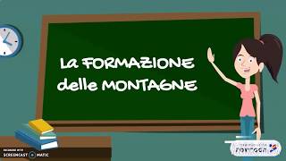 LA FORMAZIONE DELLE MONTAGNE OROGENESI [upl. by Montagu]