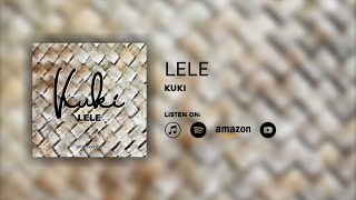 KUKI  Lele Audio [upl. by Egon]