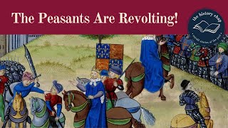 The Historians Guide to Understanding the Peasants Revolt of 1381 [upl. by Piotr]