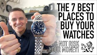 The 7 Best Watch Sellers You Need To Know  Brand New PreOwned amp Vintage  Entry Level To Luxury [upl. by Arezzini890]