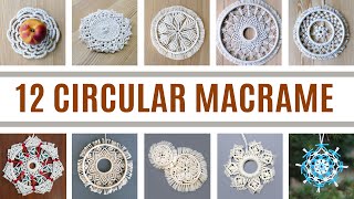 12 CIRCULAR MACRAME IDEAS [upl. by Ellerud]