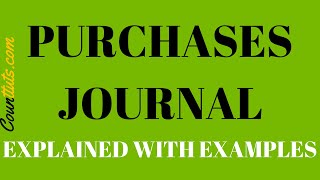 Purchases Journal  Explained with Example [upl. by Animehliw72]