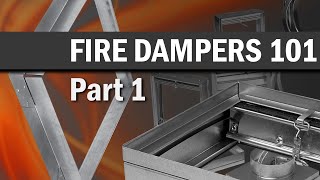 Fire Dampers 101 Part 1 [upl. by Avenej]