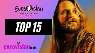 EUROVISION 2022 TOP 15 CURRENTLY ⭐️ [upl. by Also]