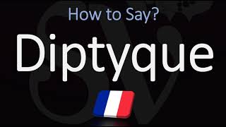 How to Pronounce Diptyque CORRECTLY [upl. by Clerissa]