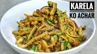 Karela Ko Achar  KarelaBitter Gourd Recipe  How To Make Karela Achar Recipe [upl. by Umeko]