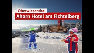 Ahorn Hotel am Fichtelberg  Familienurlaub in Oberwiesenthal [upl. by Amedeo]