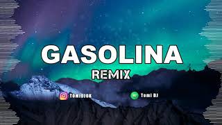 GASOLINA  DADDY YANKEE ✘ TOMI DJ REMIX [upl. by Ramona]