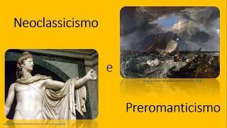 Neoclassicismo e Preromanticismo [upl. by Monica507]