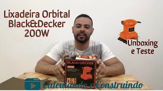 Lixadeira Orbital BlackampDecker 200W  Modelo BS 200  Unboxing e Testes [upl. by Nnave]