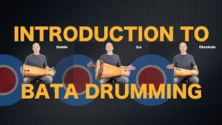 Bata Drums  Introduction [upl. by Matteo]