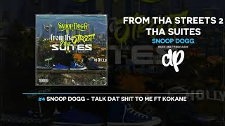 Snoop Dogg  From Tha Streets 2 Tha Suites FULL MIXTAPE [upl. by Ferri]