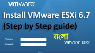 How To Install VMware ESXi 67 Host Step by Step guide Bangla Tutorial [upl. by Alek]