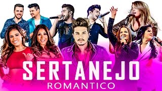 SERTANEJO ROMÂNTICO 2019  TOP 30 COM AS MELHORES [upl. by Haerdna]