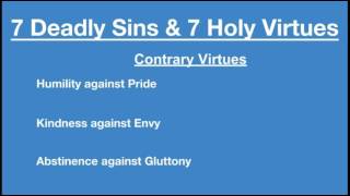 7 Deadly Sins and 7 Holy Virtues [upl. by Nnaitsirhc]