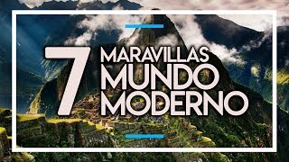 LAS 7 MARAVILLAS DEL MUNDO MODERNO [upl. by Thatch865]