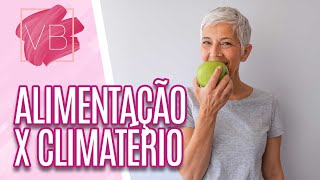 Como a alimentação pode influenciar os sintomas do climatério  Você Bonita 191120 [upl. by Einoj]