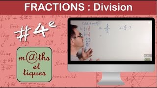 Effectuer des divisions de fractions  Quatrième [upl. by Leopoldeen]