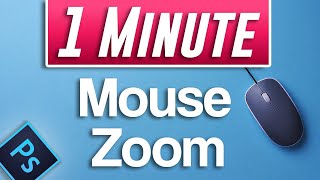 Photoshop 2021  How to Zoom In and Out with Mouse Scroll Wheel Fast Tutorial [upl. by Hal]