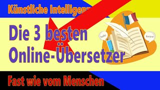 Die 3 besten OnlineÜbersetzer Besser als Google Translator [upl. by Philippa]