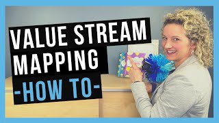 How to Value Stream Map STEP BY STEP [upl. by Serles220]