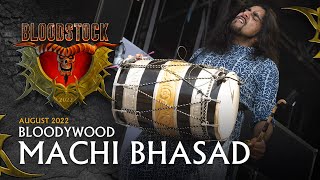 BLOODYWOOD  Machi Bhasad  Bloodstock 2022 [upl. by Redman]