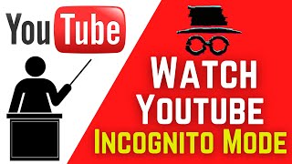 How To Enable Incognito Mode In Youtube PC [upl. by Ahseekal]