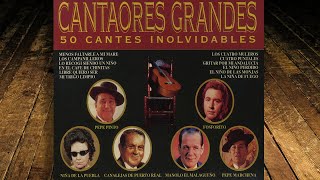 Cantaores Grandes  50 Cantes Inolvidables [upl. by Acirt]