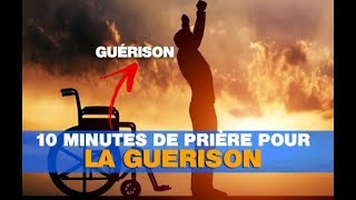 Prière puissante pour la Guérison de Dieu [upl. by Abercromby830]