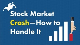 Stock Market Crash  How to Handle It [upl. by Nerrad]