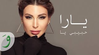 Yara  Habibi Ya Official Lyric Video 2020  يارا  حبيبي يا [upl. by Kellina346]