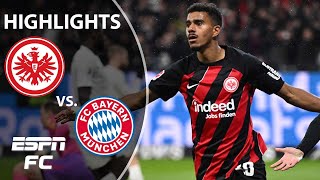 Eintracht Frankfurt vs Bayern Munich  Bundesliga Highlights  ESPN FC [upl. by Mulloy]