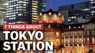 7 Things to know about Tokyo Station  japanguidecom [upl. by Kinemod]