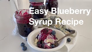 Easy Blueberry Syrup Recipe  AnOregonCottagecom [upl. by Hally975]