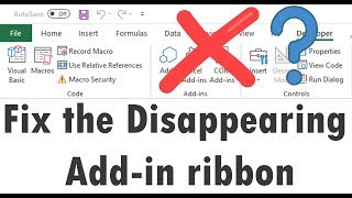 How to Fix  Enable the Disappearing Addin on the Ribbon [upl. by Akerehs]