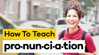 Teaching Pronunciation in 8 Steps [upl. by Anitac322]