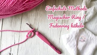 Einfachsten Fadenring Häkeln – Magischen Ring  Magic Ring Tutorial [upl. by Ynoyrb]