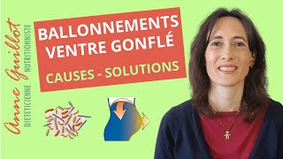 Ballonnements ventre gonflé gaz intestinaux  causes solutions [upl. by Richie]