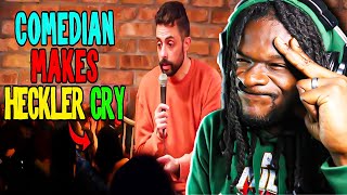 COMEDIAN MAKES HECKLER CRY REACTION [upl. by Katerine]