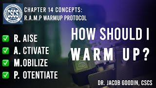 How Should I Warm Up RAMP Protocol Explained  CSCS Chapter 14 [upl. by Elleral]