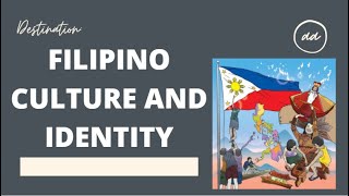 The Filipino Culture and Identity [upl. by Sadoc971]