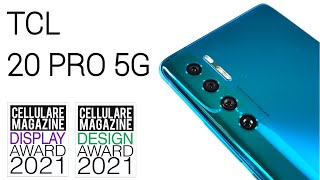 TCL 20 PRO 5G  La recensione di Cellulare Magazine [upl. by Nauqan421]