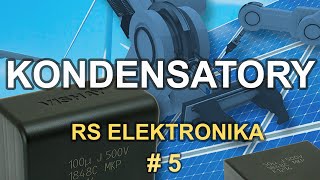 Kondensatory  RS Elektronika  5 [upl. by Mays]