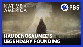 Haudenosaunee’s Legendary Founding  Native America  Sacred Stories  PBS [upl. by Ayk358]