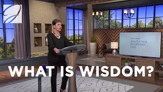 What Is Wisdom  Joyce Meyer [upl. by Inalak672]