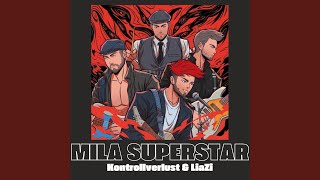 Mila Superstar [upl. by Aderb]